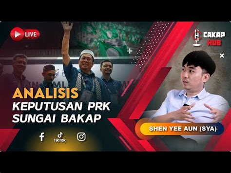 Cakap Hub LIVE Analisis Keputusan PKR Sungai Bakap YouTube