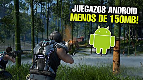 Top Mejores Juegos Para Android Que Pesan Menos De Mb Youtube