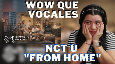 Primera Vez Reaccionando A Nct U From Home Mv Youtube