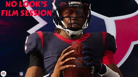 Madden Qb Houston Texans Rebuild No Look S Film Session How The