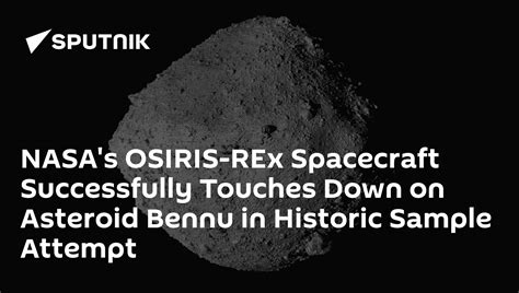 Nasas Osiris Rex Spacecraft Successfully Touches Down On Asteroid