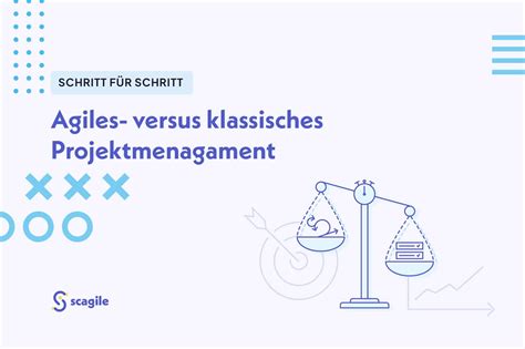 Agiles Vs Klassisches Projektmanagement Scagile Blog