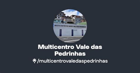 Multicentro Vale Das Pedrinhas Instagram Facebook Linktree