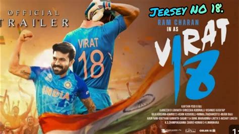 Virat Kohli Jersey No18 Official Trailer Ram Chran Kiyara Advani