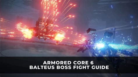 Armored Core 6 Balteus Boss Fight Guide How To Beat Balteus Keengamer