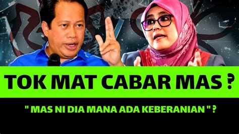 Tok Mat Cabar Mas Ahmad Maslan Mas Ni Dia Mana Ada Keberanian