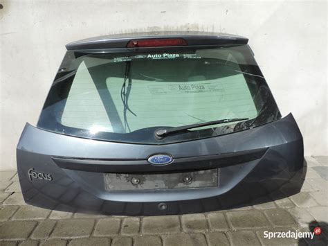 Ford Focus Mk Hb Klapa Baga Nika Ty Kolor K Nowy S Cz Sprzedajemy Pl