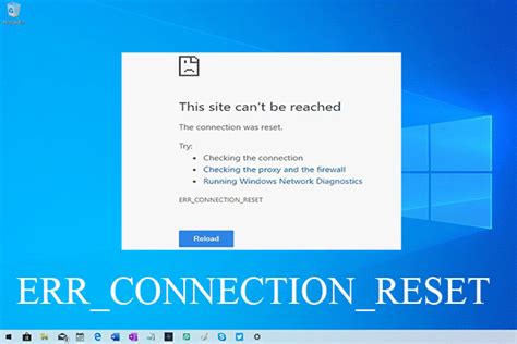 How To Fix Err Connection Reset In Chrome On Windows Minitool