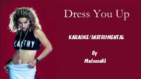 Madonna Dress You Up Karaoke Instrumental With Lyrics On Screen