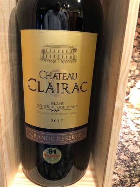 2017 Château Clairac France Bordeaux Blaye Côtes de Bordeaux