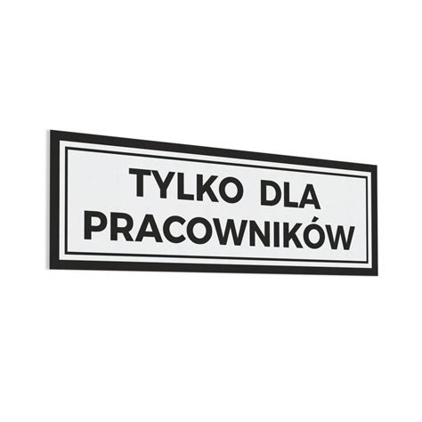 Naklejka Tylko Dla Pracowników 10x30 porównaj ceny Allegro pl