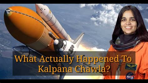 What Actually Happened To Kalpana Chawla In Space Kalpana Chawla