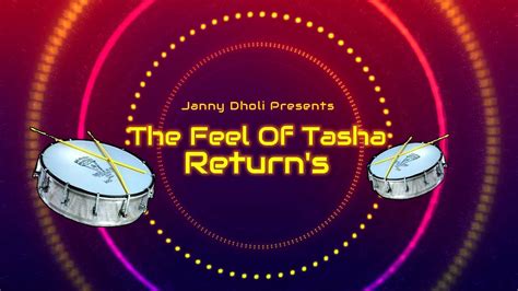 The Feel Of Tasha Returns Free Dowload Dhol Tasha Loop Janny