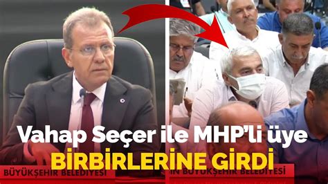 Mersin Belediye Meclisi nde tansiyon çok yükseldi Vahap Seçer ile MHP