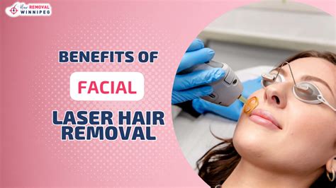 The Benefits Of Laser Hair Removal On The Face Hair Removal Winnipeg