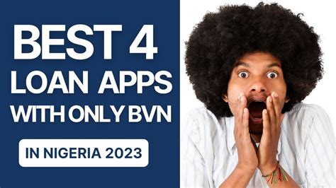 Best 4 Loan Apps In Nigeria Only With BVN Quick Loan Apps With Only