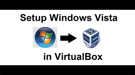 Setup Windows Vista In Virtualbox Youtube