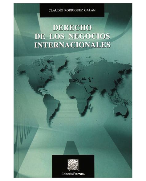 Libro Derecho De Los Negocios Internacionales Editorial Porrúa