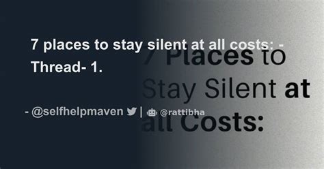 7 Places To Stay Silent At All Costs Thread Thread From 𝐓𝐡𝐞 𝐑𝐞𝐚𝐥𝐦