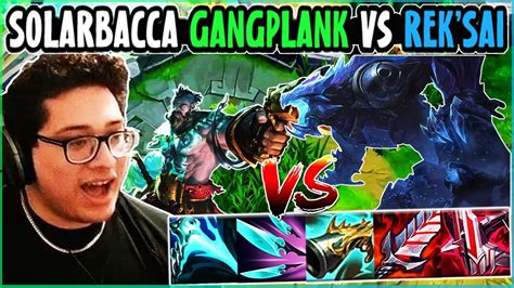 Solarbacca Gangplank Vs Reksai Top Euw Grandmaster Patch 14 7