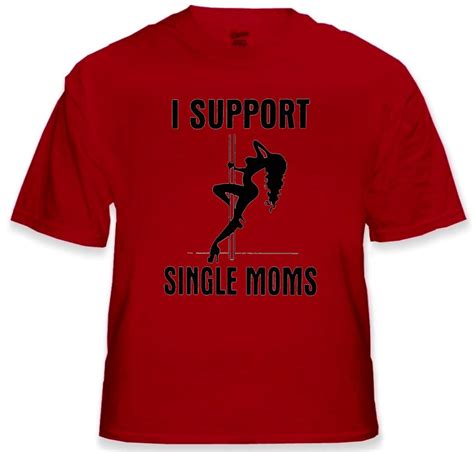 Funny Tees I Support Single Moms Mens T Shirt Bewild