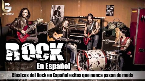 Lo Mejor Del Rock En Espa Ol De Los Y Clasicos Del Rock En