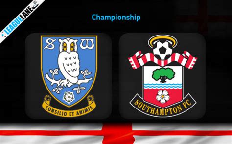 Sheffield Wednesday vs Southampton Prediction, Betting Tips & Preview