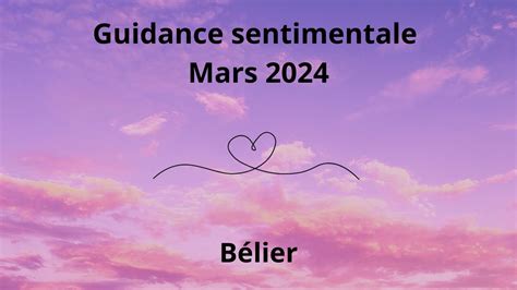 B Lier Mars Guidance Sentimentale Tr S Beau Mois De Mars Youtube