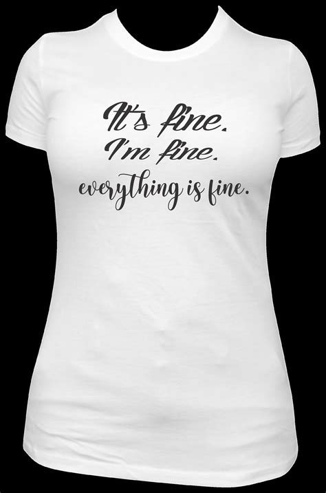 Sarcastic T Shirt Its Fineim Fine Everything Is Fine Sarcastic Funny