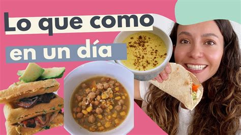 Lo Que Como En Un Día Ideas Para Comer Youtube