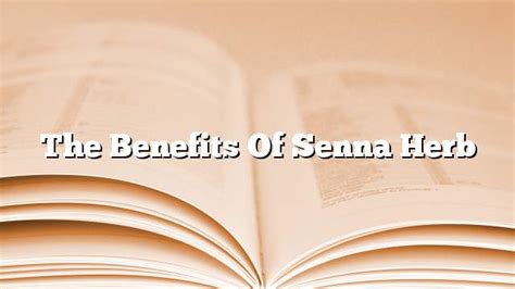 The benefits of Senna herb - ON THE WEB TODAY