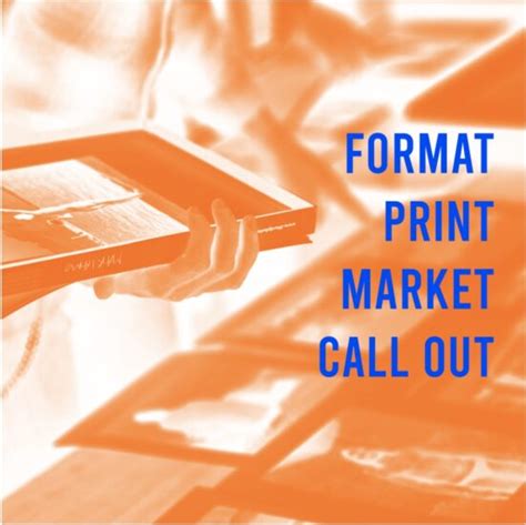 Fast Forward Call For Emerging Photographers Format Print Market