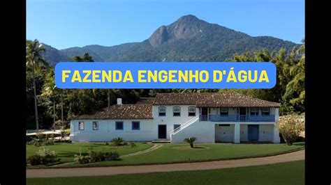 Fazenda Engenho D Agua IlhaBela YouTube