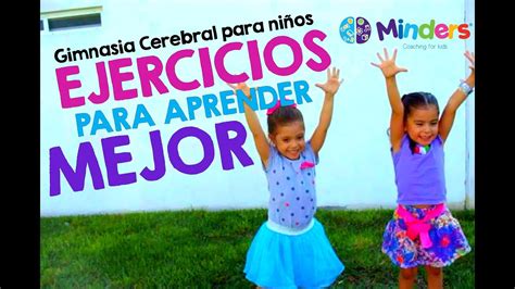 Gimnasia Cerebral Para Niños 6 Ejercicios Para Aprender Mejor