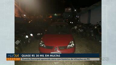 Meio Dia Paran Ponta Grossa Guarda Municipal Apreende Carro