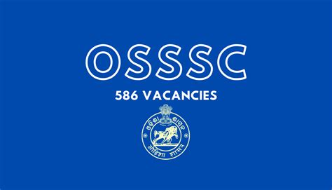 Osssc Recruitment 2021 Apply Online 586 Vacancies Edvnce