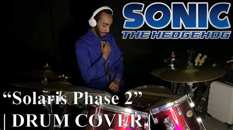 Boss Solaris Phase Sonic The Hedgehog Drum Cover Youtube