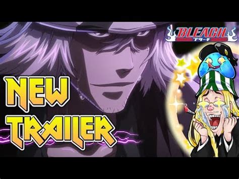 Bleach Tybw Official Trailer Release Date Review Information