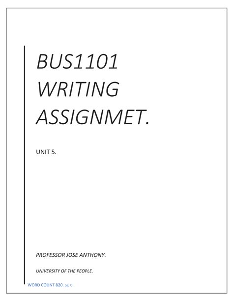 Bus 1101 Written Assignment Unit 5 Word Count 820 Pg 0 Bus Writing