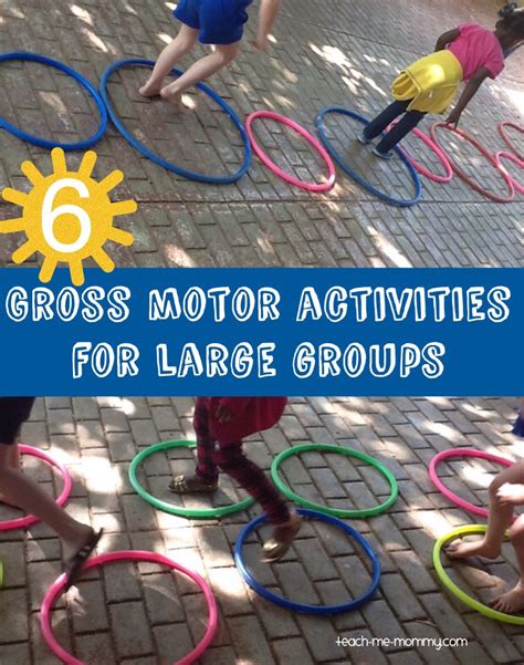 6 Gross Motor Activities For Large Groups Teach Me Mommy