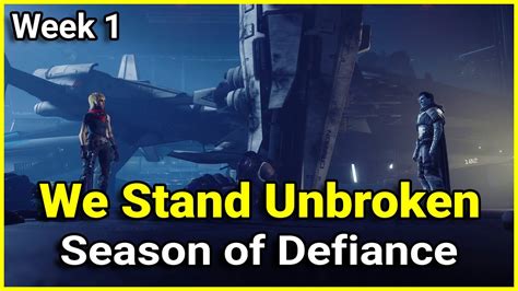 Season Of Defiance Story Week 1 We Stand Unbroken Destiny 2 YouTube