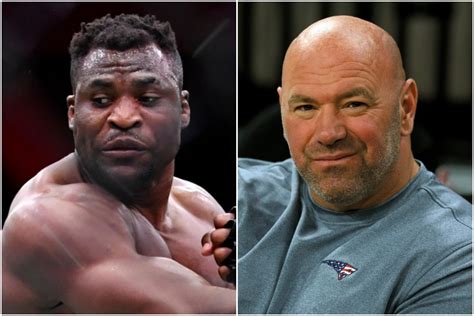 Francis Ngannou Slams Ufc Boss Dana White After Having To Borrow Money