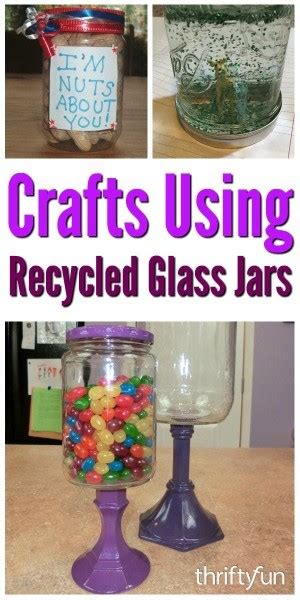 Crafts Using Recycled Glass Jars | ThriftyFun