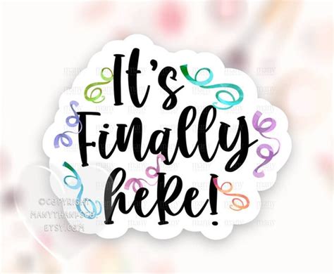 It S Finally Here Sticker Png Fun Confetti Thank You Shop Etsy