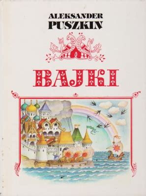 Puszkin Aleksander Bajki Antykwariat Szarlatan