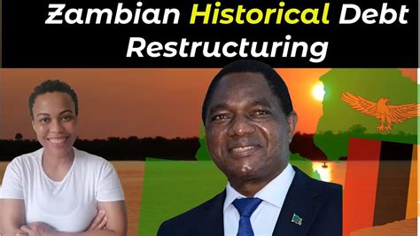 Why I Think The Zambia Debt Restructuring Deal Is Historical China And