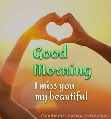 25 Good Morning I Miss You Wishes Good Morning Wishes