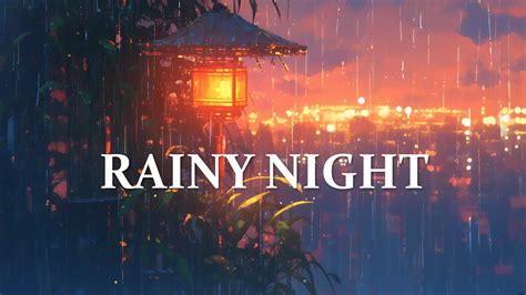 RAINY NIGHT LONESOMENESS LO FI CHILLOUT QUIET AND CALM FOR RELAX