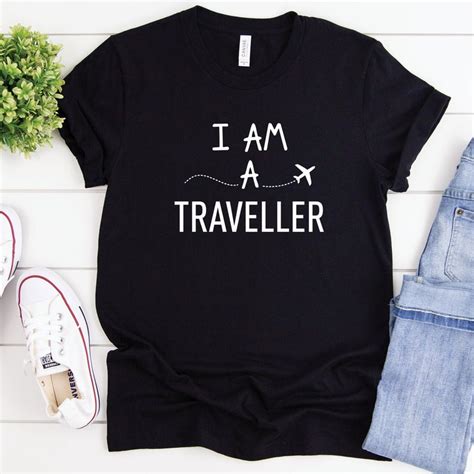 I Am A Traveller T Shirt Traveller Shirt Wanderlust Etsy Funny