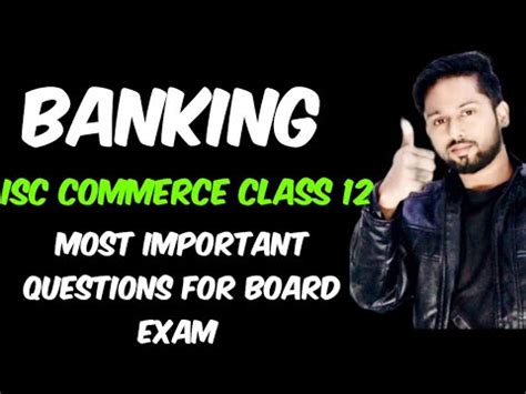 Banking Class Isc Commerce Class Isc Important Questions